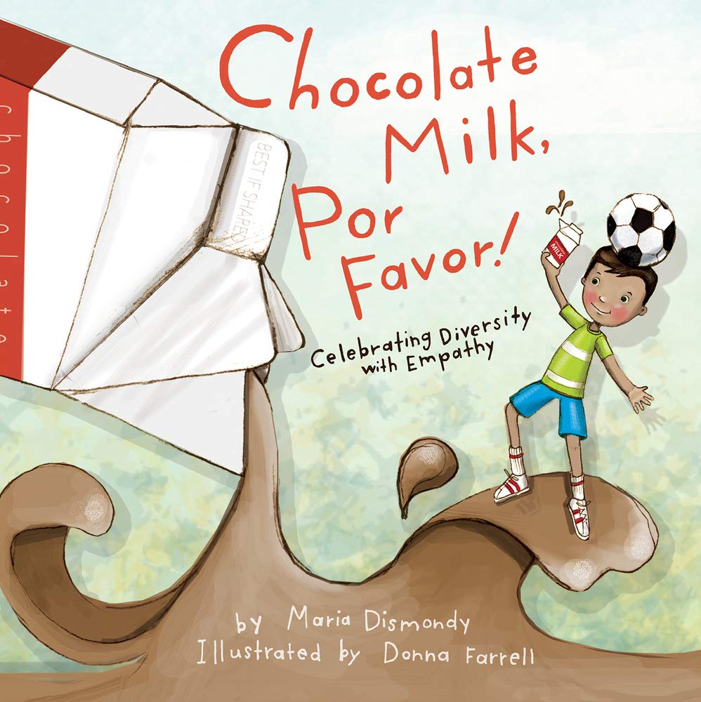 Chocolate Milk, Por Favor! Celebrating Diversity with Empathy