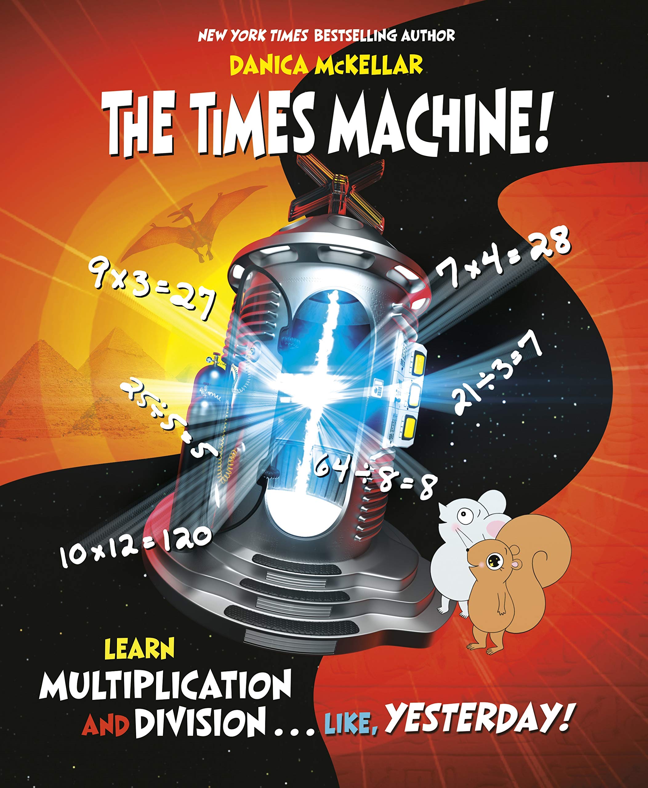 The Times Machine! Learn Multiplication and Division...like, Yesterday!
