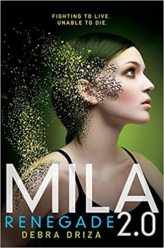 Mila 2.0: Renegade | Kids' BookBuzz