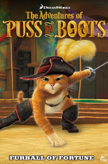 Puss in Boots Volume 1 - Furball of Fortune