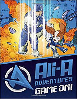 Ali-A Adventures: Game On! The Graphic Novel