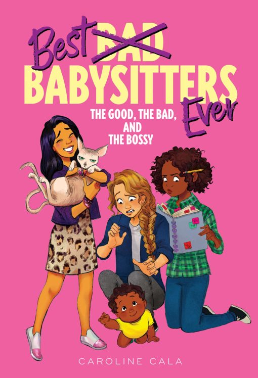 The Good, the Bad, and the Bossy (Best Babysitters Ever)