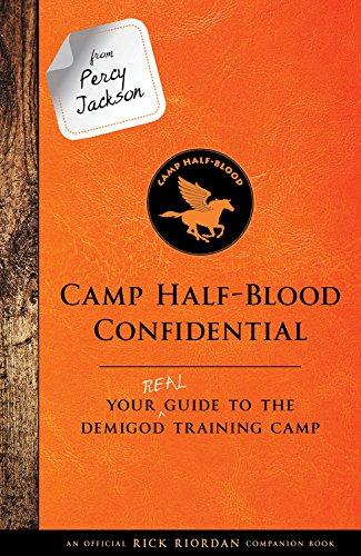 From Percy Jackson: Camp Half-Blood Confidential (An Official Rick Riordan Companion Book): Your Real Guide to the Demigod Training Camp