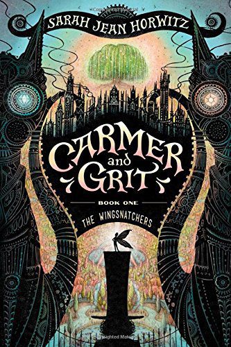 The Wingsnatchers: Carmer and Grit, Book One