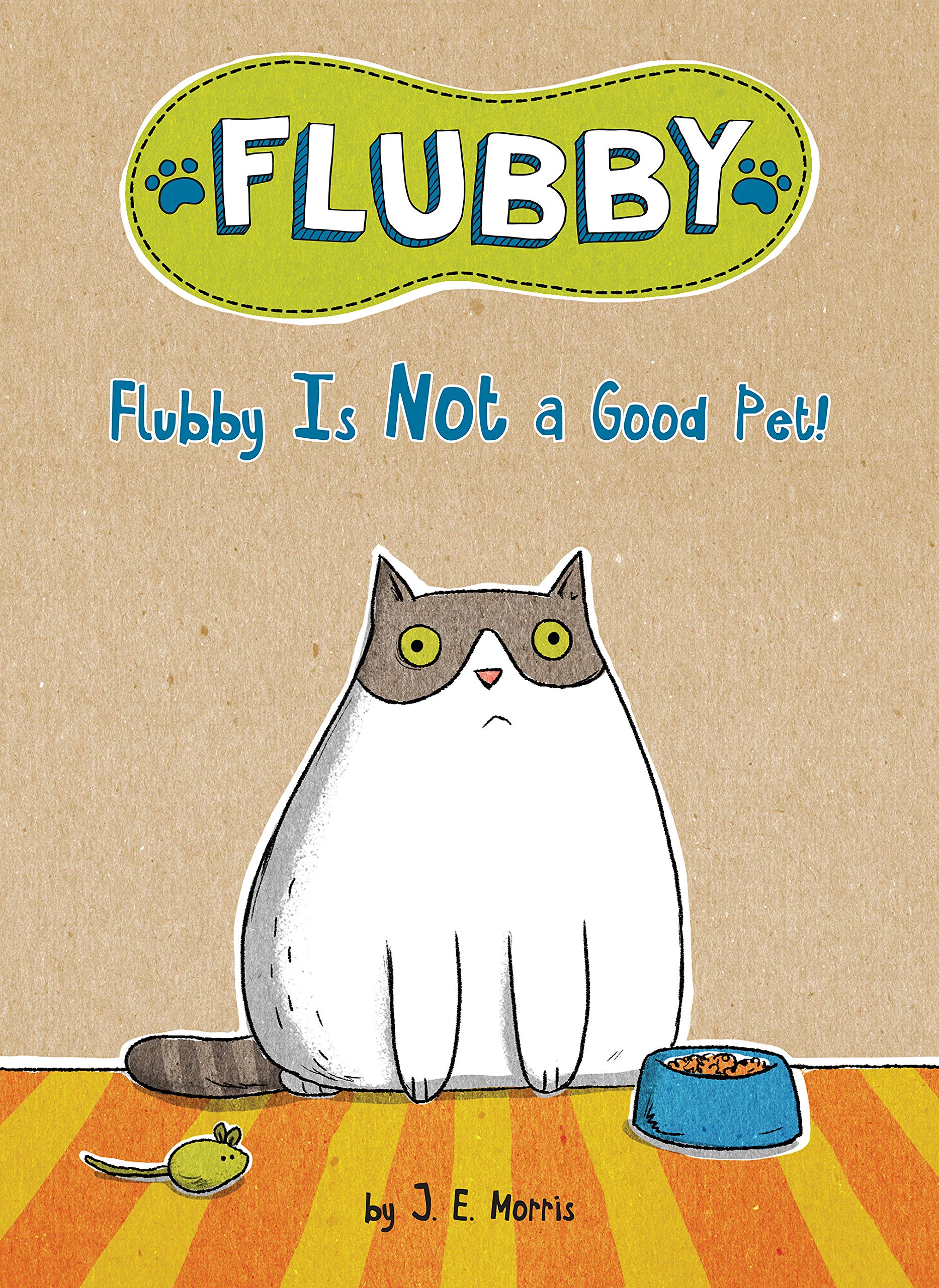 Flubby is Not a Good Pet!
