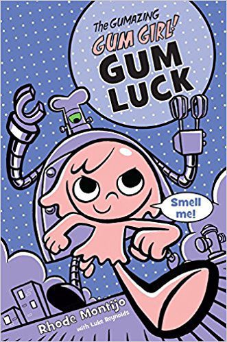 The Gumazing Gum Girl!, Book 2 Gum Luck