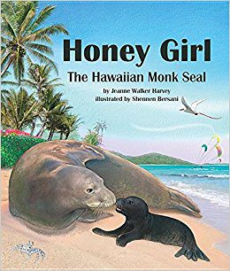 Honey Girl : The Hawaiian Monk Seal