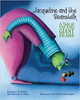 Jacqueline and the Beanstalk: A Tale of Facing Giant Fears