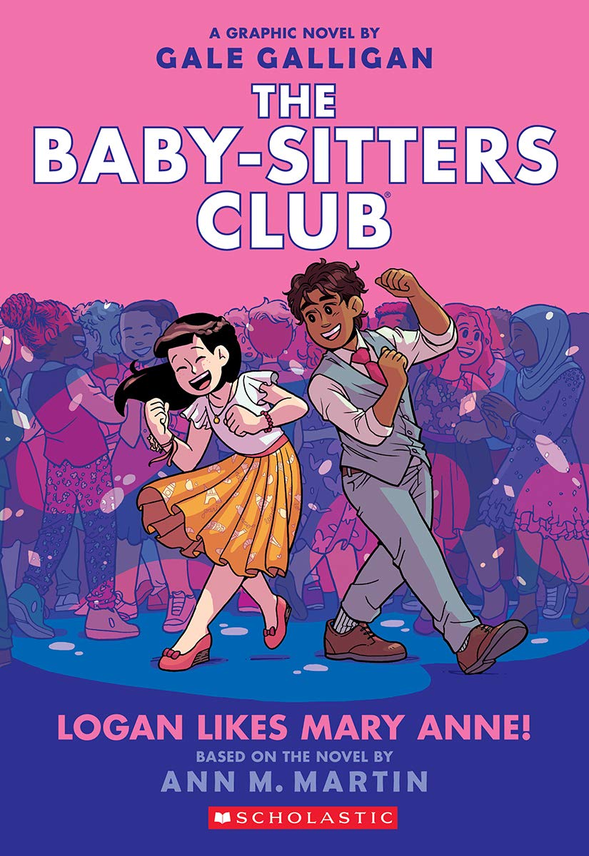 Logan Likes Mary Anne! (The Baby-Sitters Club Graphic Novel #8)