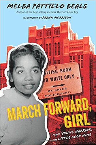 March Forward, Girl: From Young Warrior to Little Rock Nine
