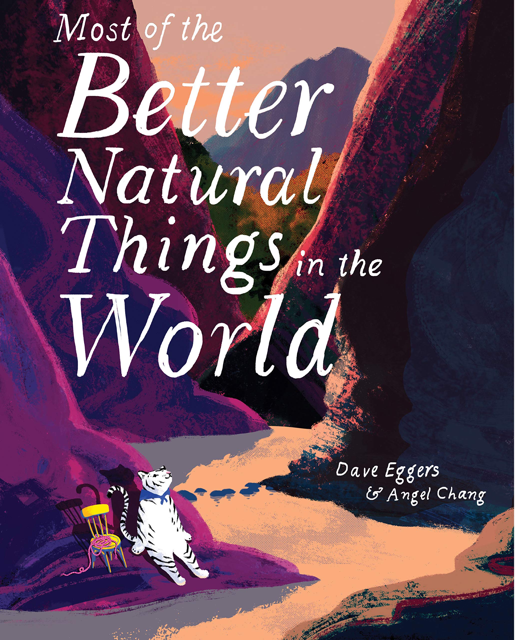 Most of the Better Natural Things in the World: (Juvenile Fiction, Nature Book for Kids, Wordless Picture Book)