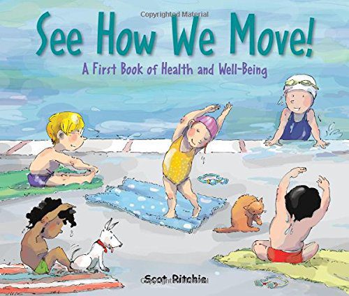 See How We Move!: A First Book of Health and Well-Being